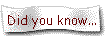 Did you know...