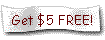 Get $5 FREE!