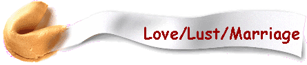 Love/Lust/Marriage