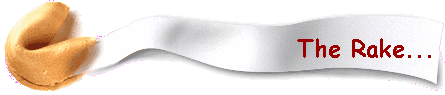 The Rake...