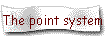 The point system