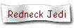 Redneck Jedi