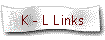 K - L Links