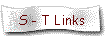 S - T Links